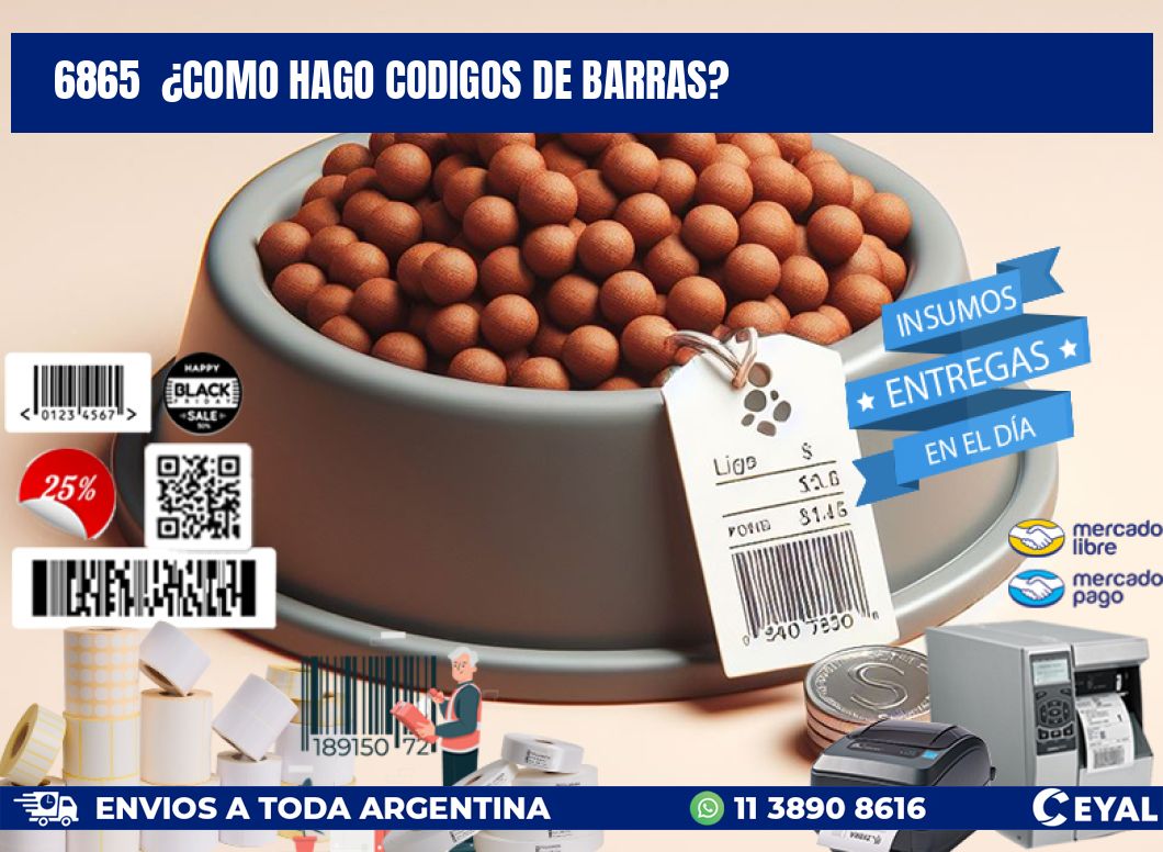 6865 ¿COMO HAGO CODIGOS DE BARRAS?