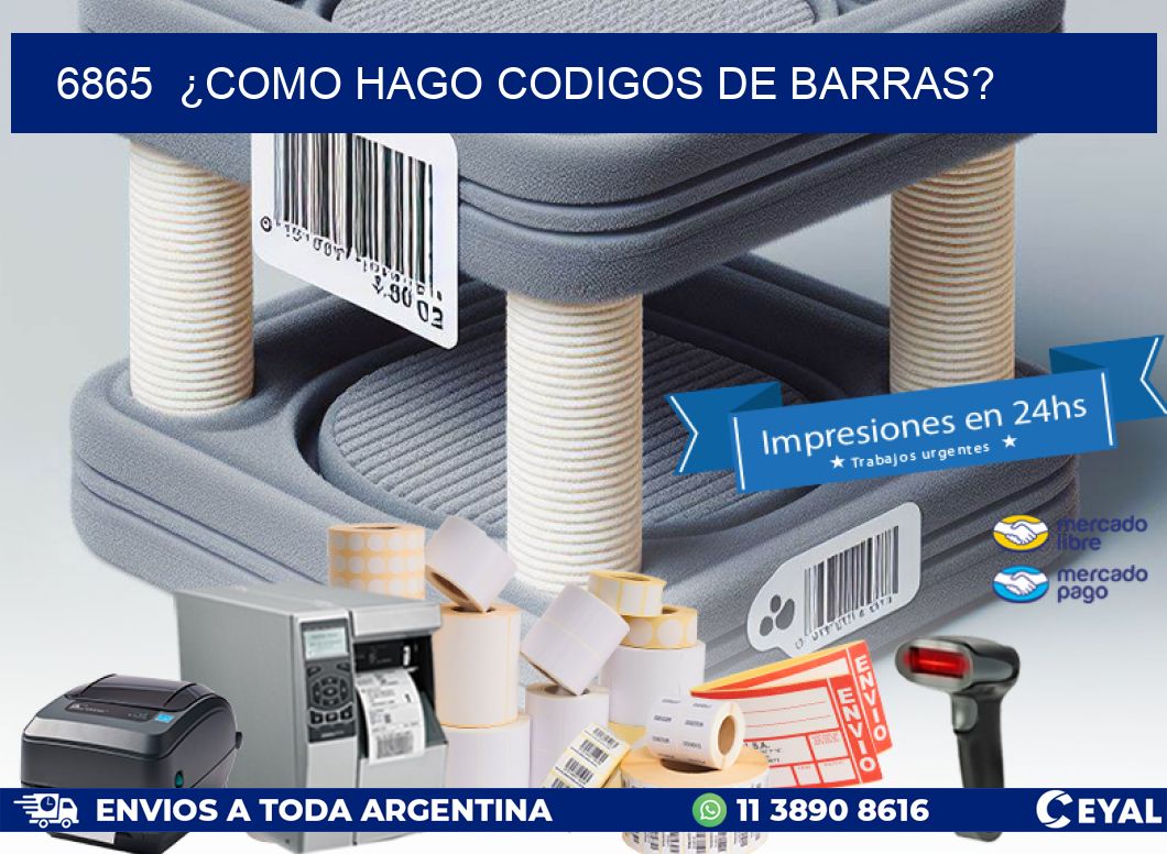 6865  ¿COMO HAGO CODIGOS DE BARRAS?