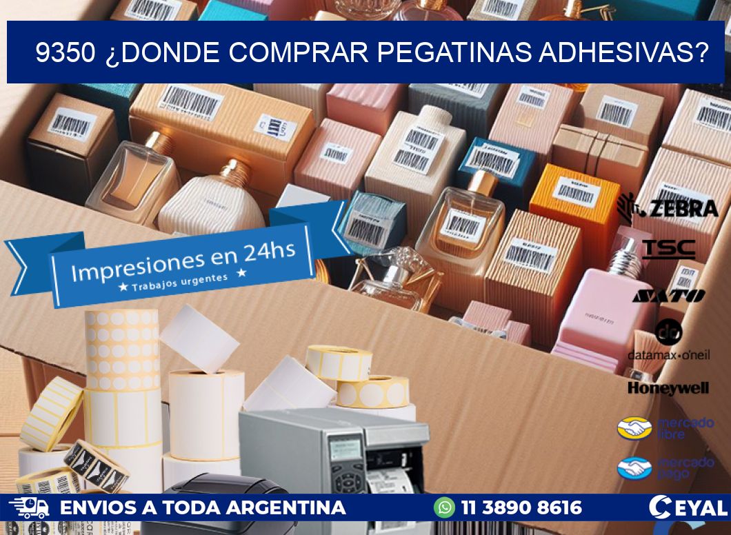9350 ¿DONDE COMPRAR PEGATINAS ADHESIVAS?
