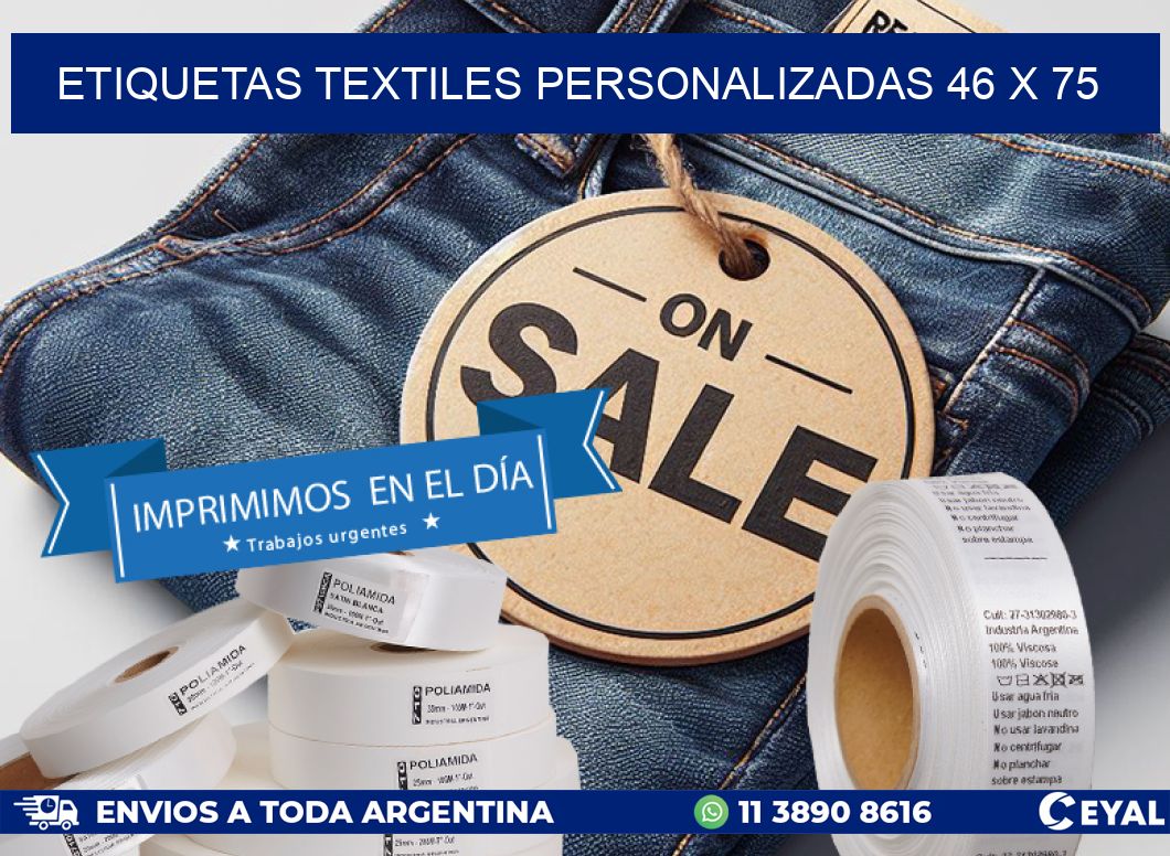 ETIQUETAS TEXTILES PERSONALIZADAS 46 x 75