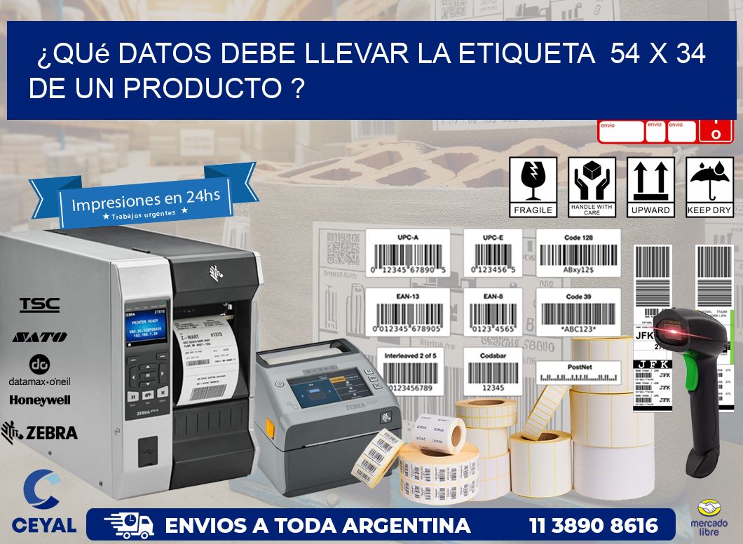 ¿Qué datos debe llevar la etiqueta 54 x 34 de un producto ?