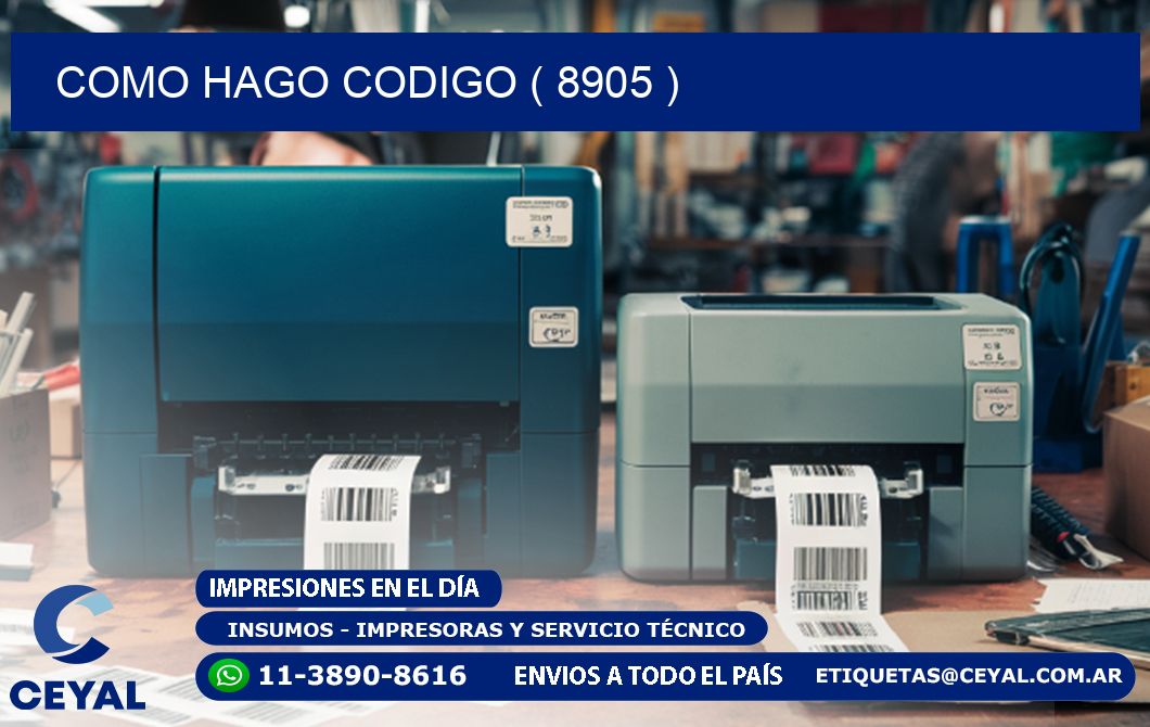 COMO HAGO CODIGO ( 8905 )