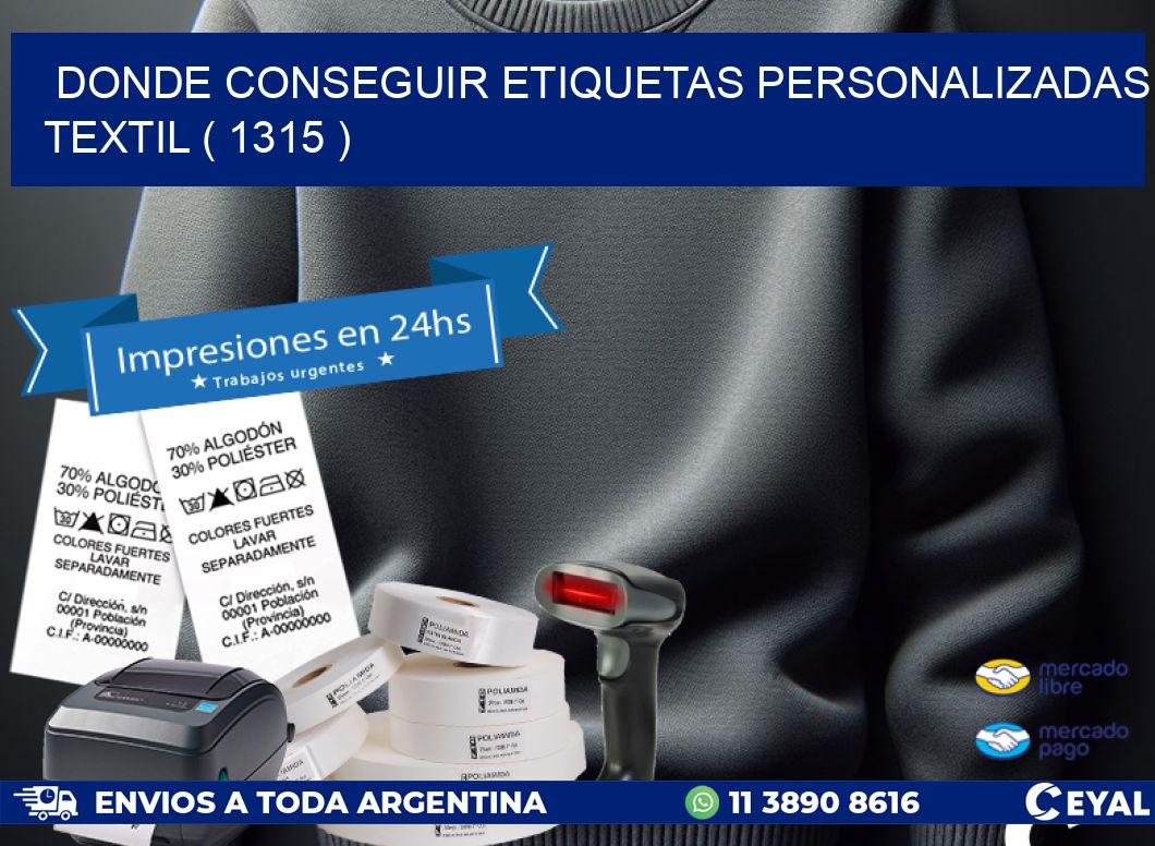 DONDE CONSEGUIR ETIQUETAS PERSONALIZADAS TEXTIL ( 1315 )