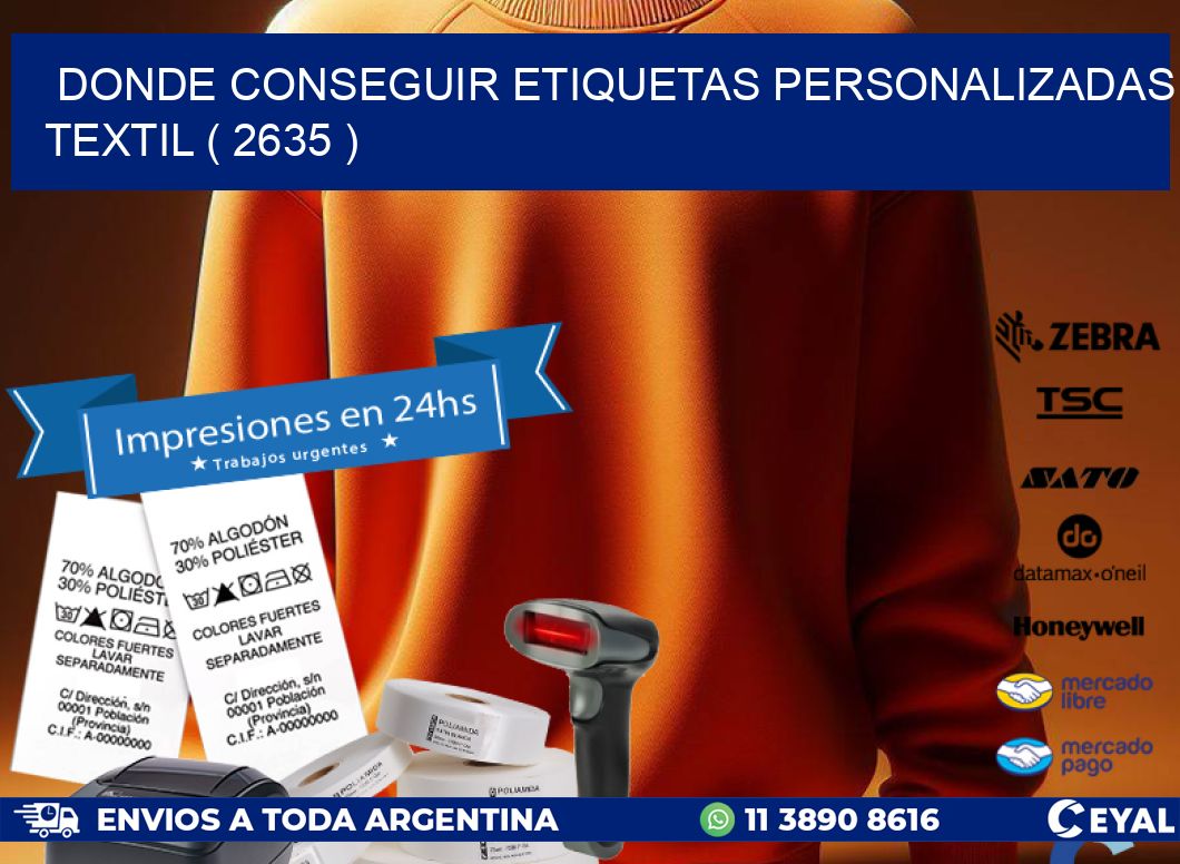 DONDE CONSEGUIR ETIQUETAS PERSONALIZADAS TEXTIL ( 2635 )