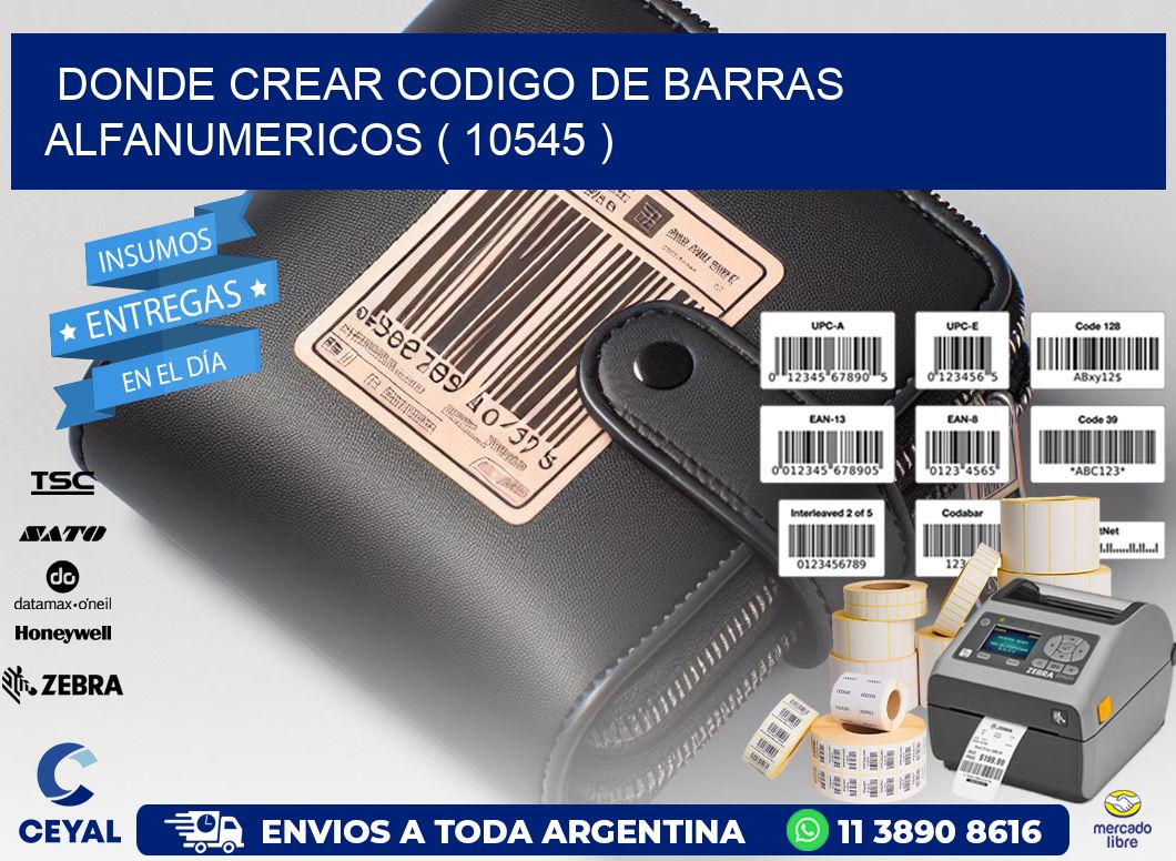 DONDE CREAR CODIGO DE BARRAS ALFANUMERICOS ( 10545 )