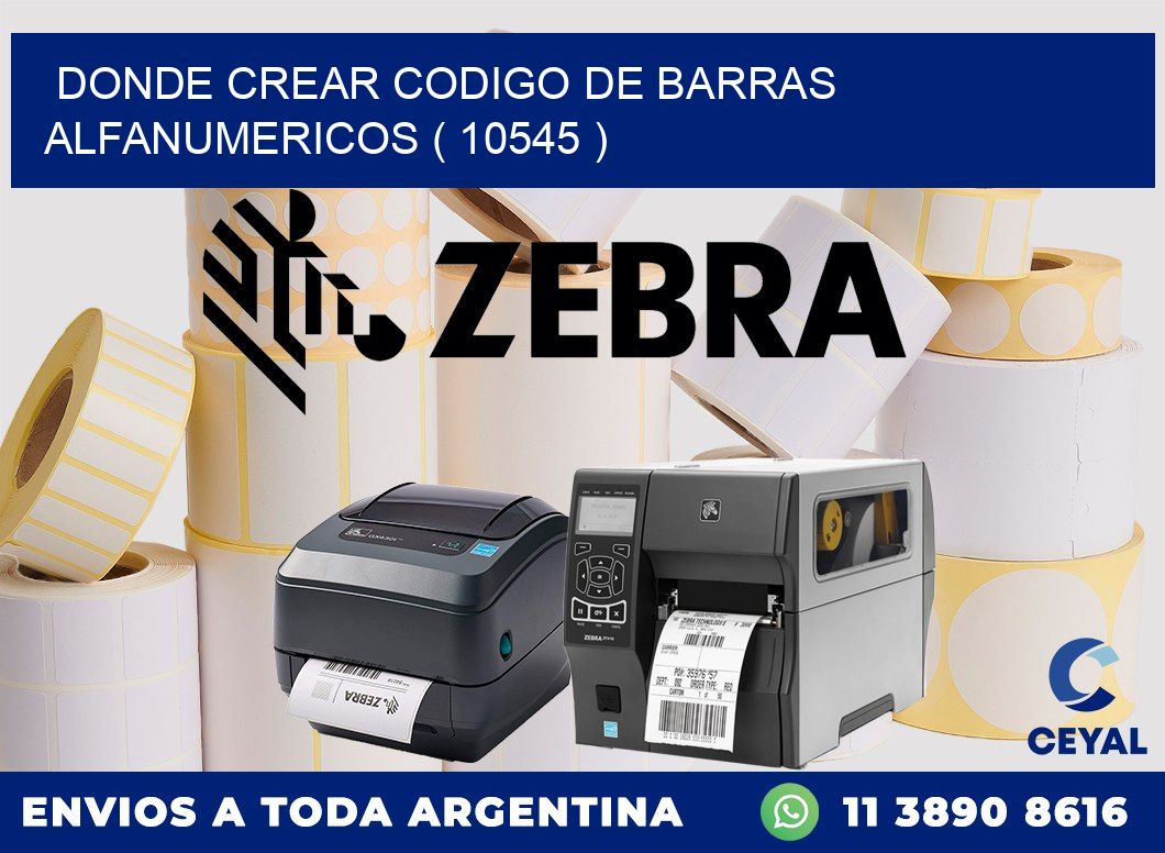 DONDE CREAR CODIGO DE BARRAS ALFANUMERICOS ( 10545 )
