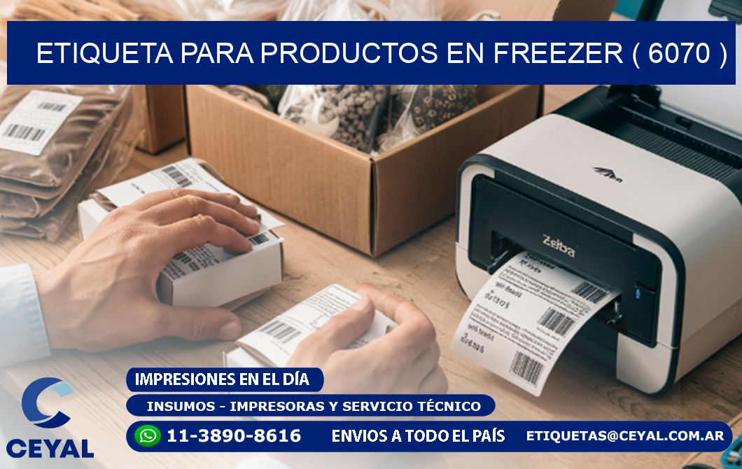 ETIQUETA PARA PRODUCTOS EN FREEZER ( 6070 )