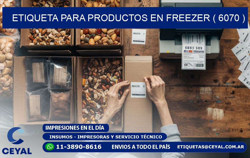 ETIQUETA PARA PRODUCTOS EN FREEZER ( 6070 )