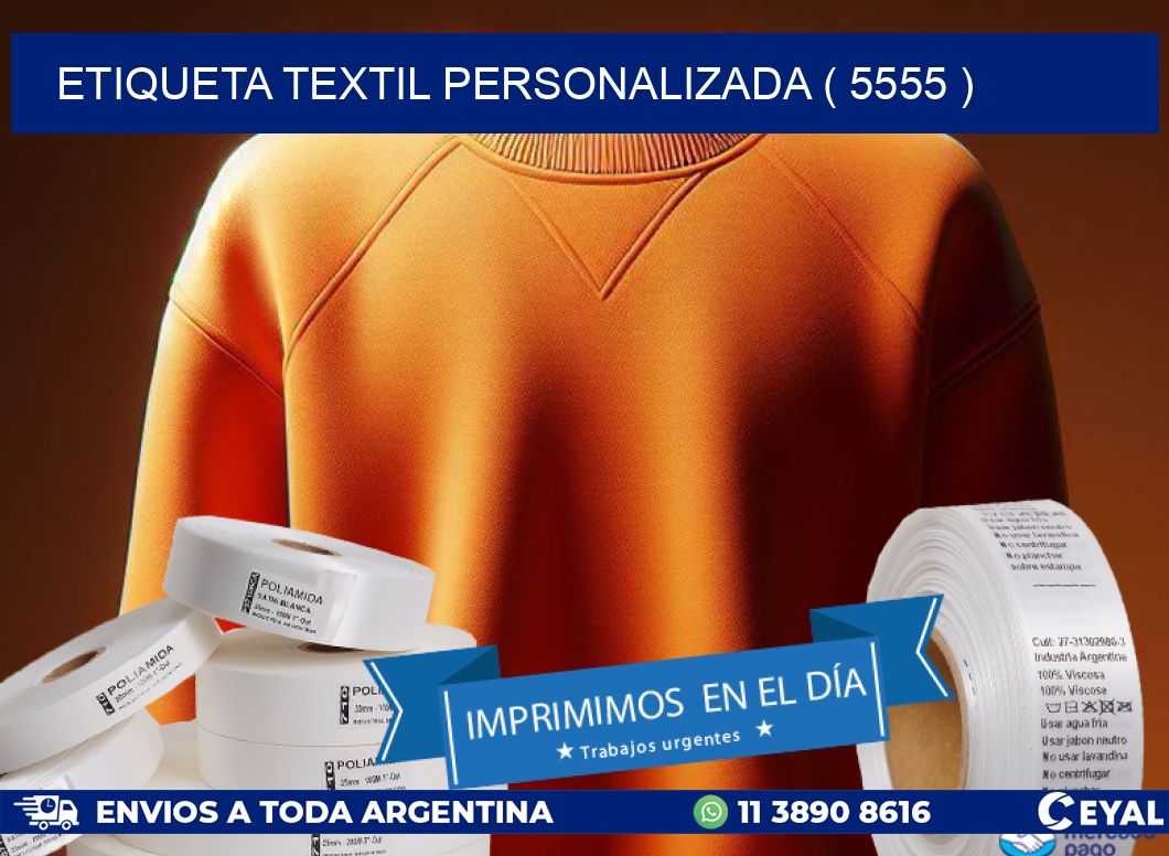 ETIQUETA TEXTIL PERSONALIZADA ( 5555 )