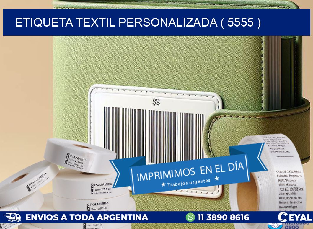 ETIQUETA TEXTIL PERSONALIZADA ( 5555 )