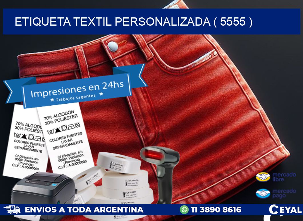 ETIQUETA TEXTIL PERSONALIZADA ( 5555 )