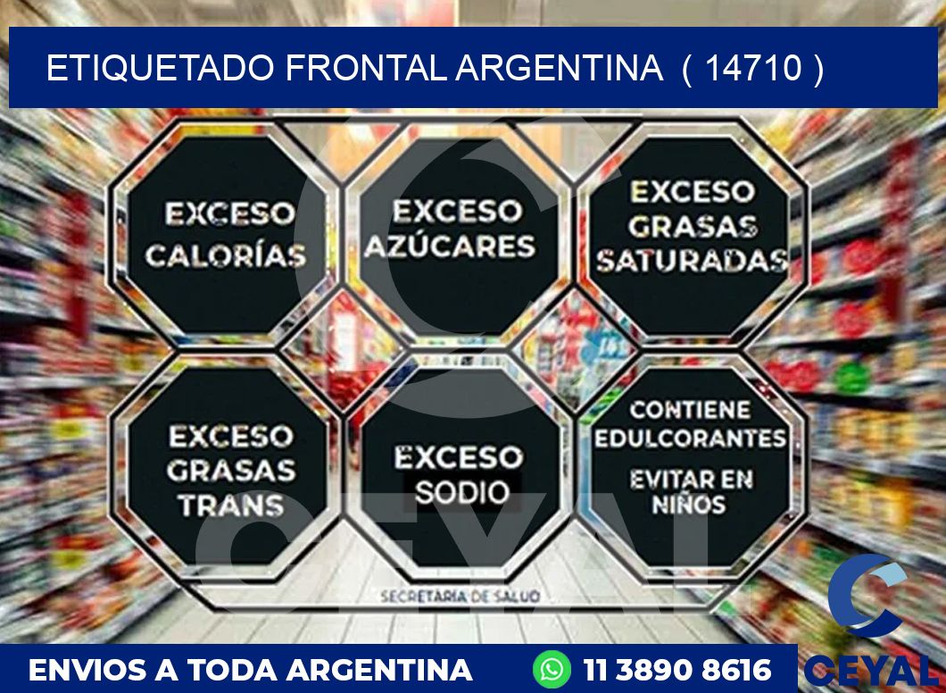 ETIQUETADO FRONTAL ARGENTINA ( 14710 )