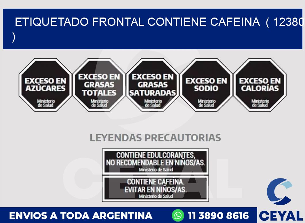 ETIQUETADO FRONTAL CONTIENE CAFEINA ( 12380 )