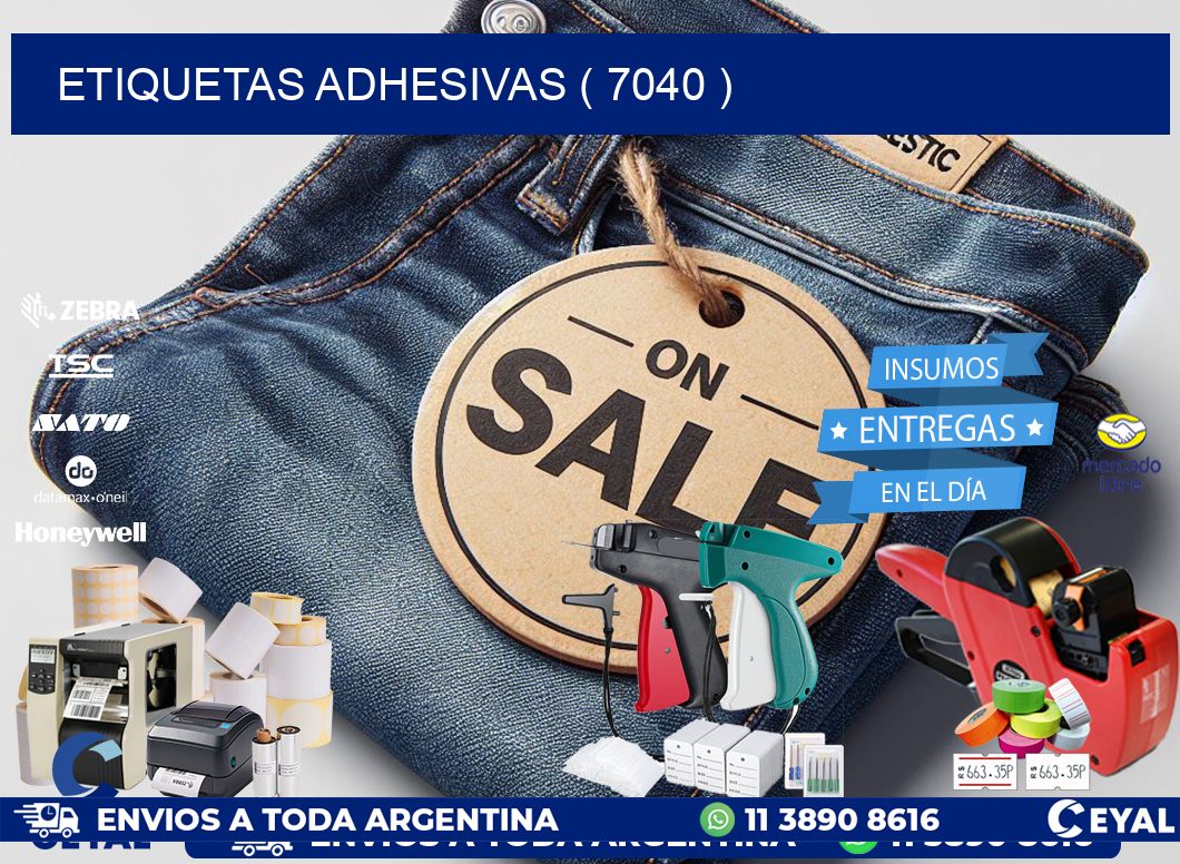 ETIQUETAS ADHESIVAS ( 7040 )