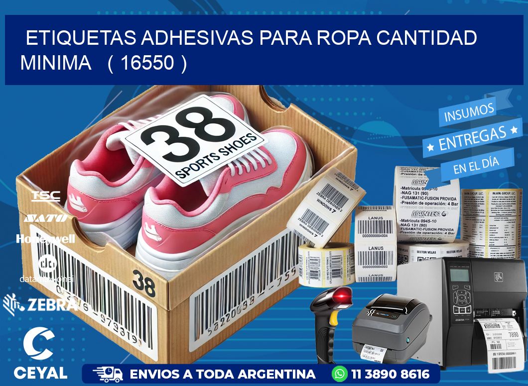 ETIQUETAS ADHESIVAS PARA ROPA CANTIDAD MINIMA ( 16550 )