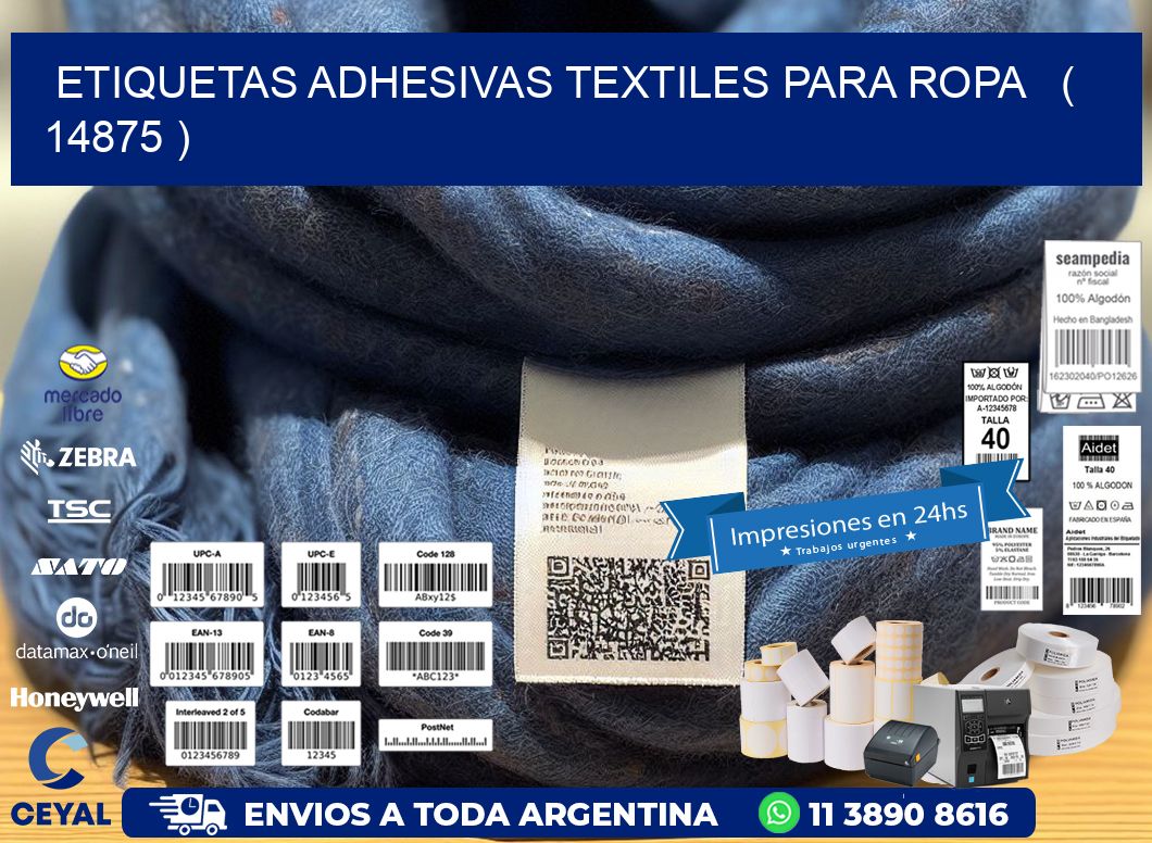 ETIQUETAS ADHESIVAS TEXTILES PARA ROPA ( 14875 )