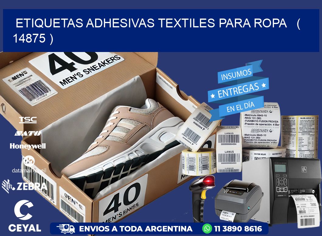 ETIQUETAS ADHESIVAS TEXTILES PARA ROPA ( 14875 )