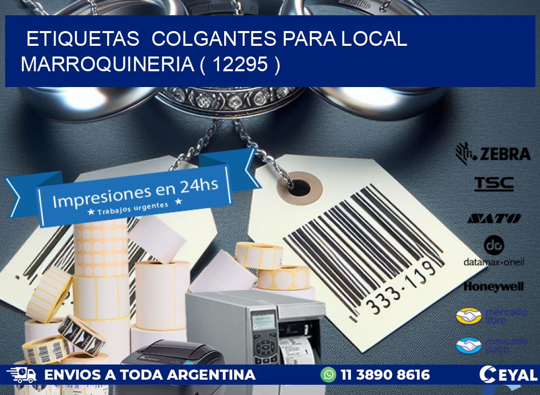 ETIQUETAS COLGANTES PARA LOCAL MARROQUINERIA ( 12295 )