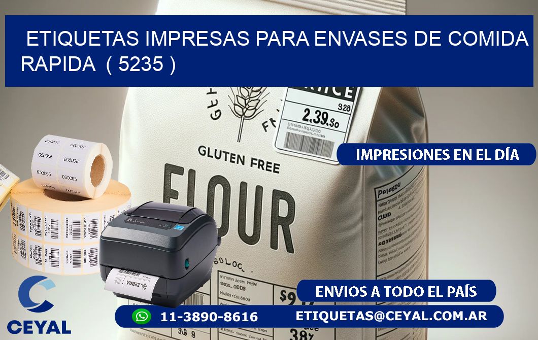ETIQUETAS IMPRESAS PARA ENVASES DE COMIDA RAPIDA ( 5235 )