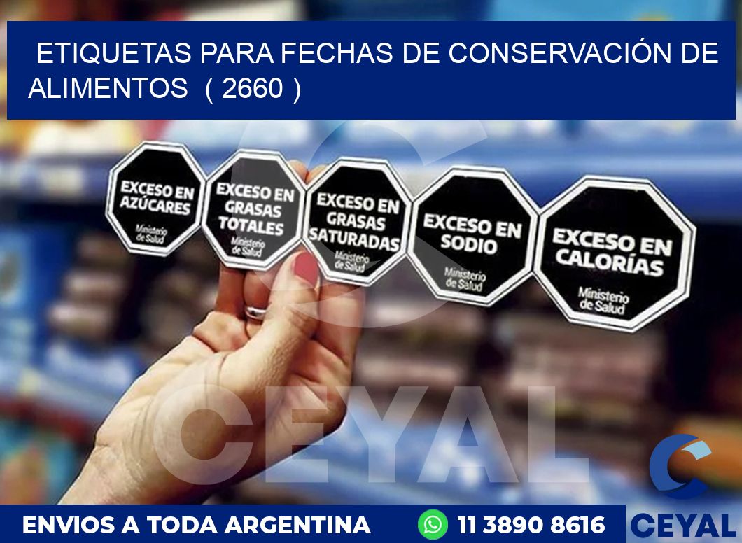 ETIQUETAS PARA FECHAS DE CONSERVACIÓN DE ALIMENTOS ( 2660 )