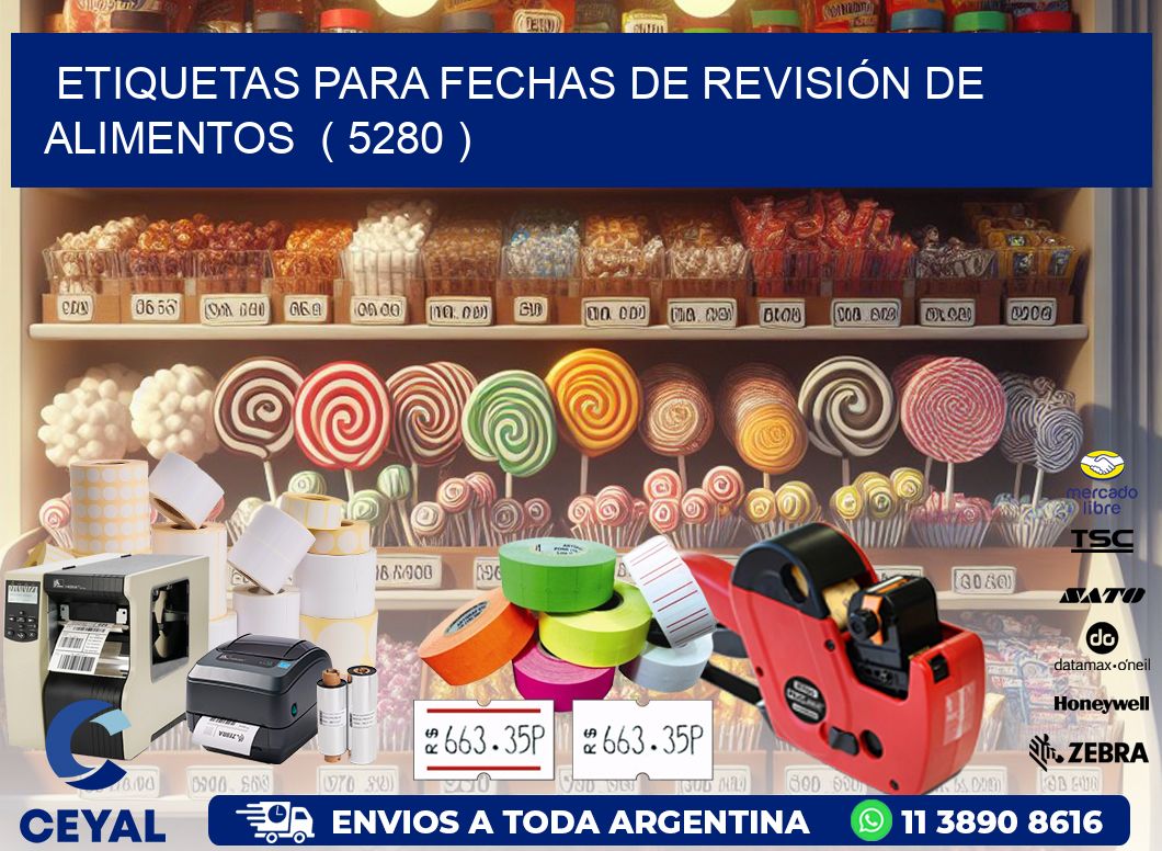ETIQUETAS PARA FECHAS DE REVISIÓN DE ALIMENTOS ( 5280 )