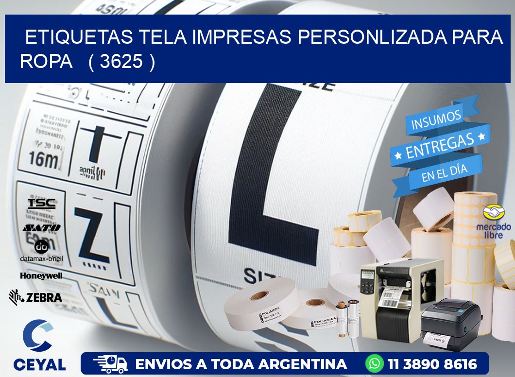 ETIQUETAS TELA IMPRESAS PERSONLIZADA PARA ROPA ( 3625 )