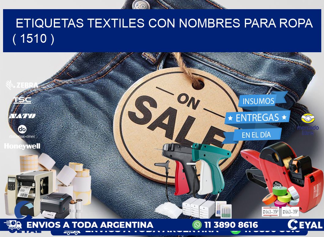 ETIQUETAS TEXTILES CON NOMBRES PARA ROPA ( 1510 )