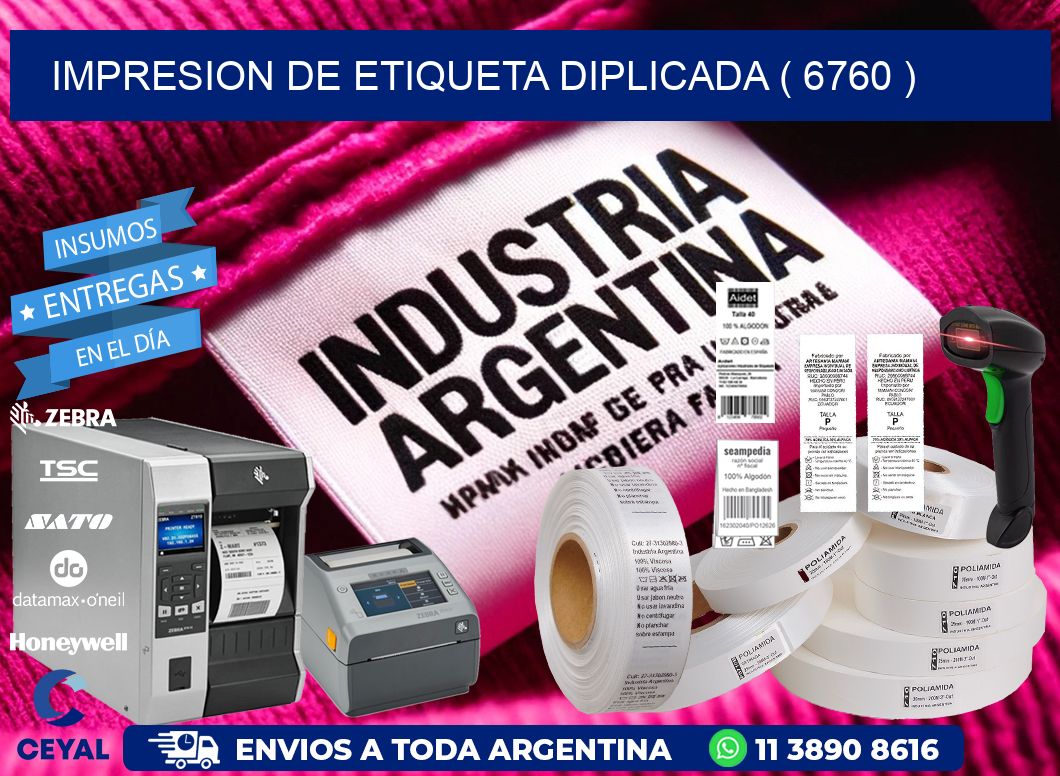 IMPRESION DE ETIQUETA DIPLICADA ( 6760 )
