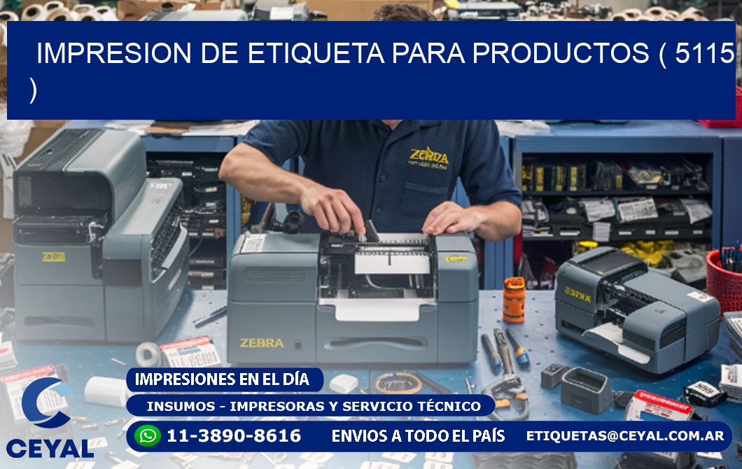 IMPRESION DE ETIQUETA PARA PRODUCTOS ( 5115 )