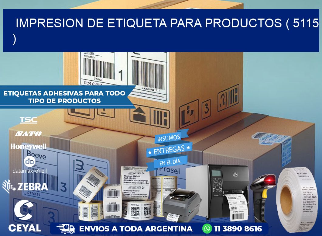 IMPRESION DE ETIQUETA PARA PRODUCTOS ( 5115 )