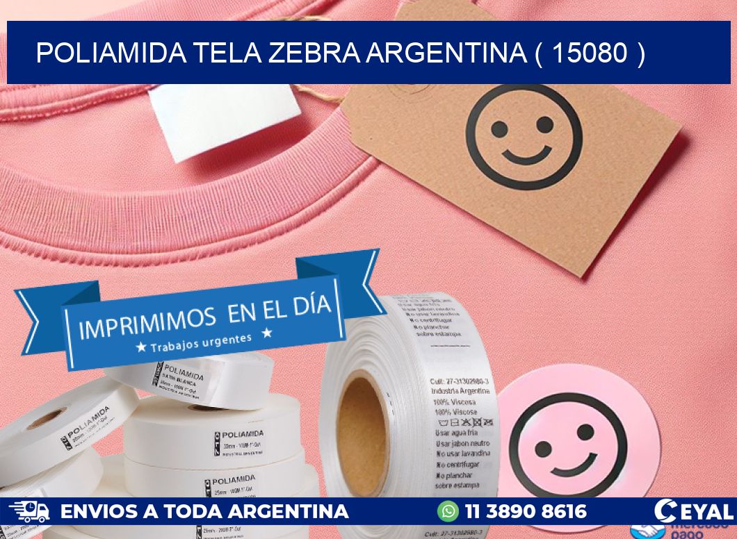 POLIAMIDA TELA ZEBRA ARGENTINA ( 15080 )