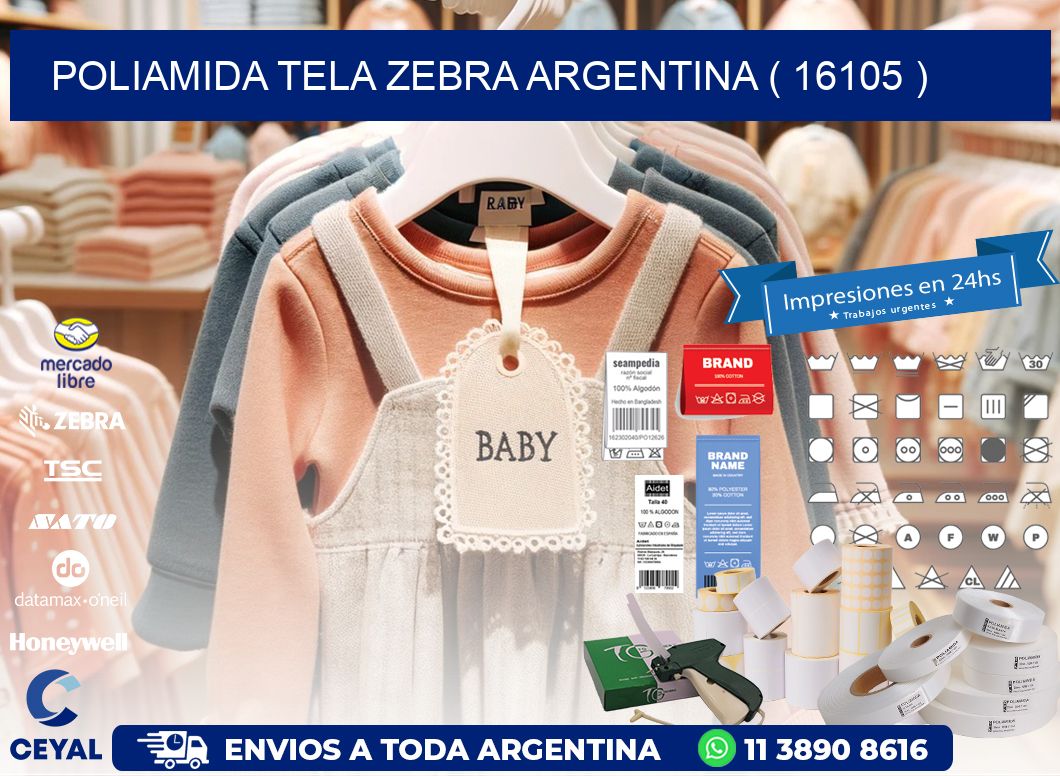POLIAMIDA TELA ZEBRA ARGENTINA ( 16105 )