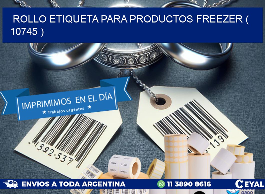 ROLLO ETIQUETA PARA PRODUCTOS FREEZER ( 10745 )