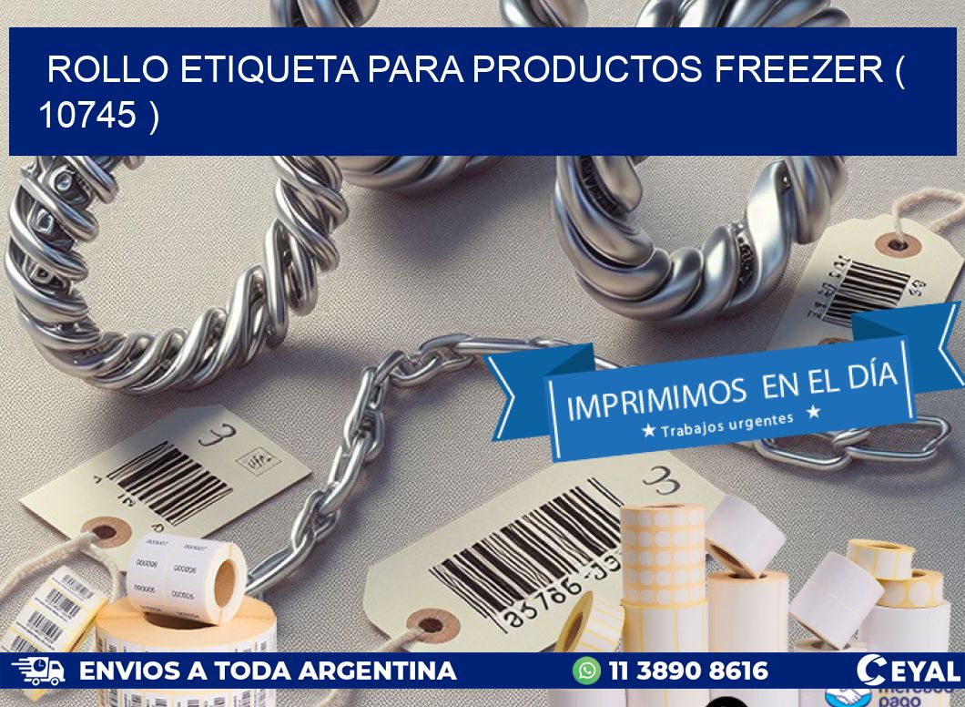 ROLLO ETIQUETA PARA PRODUCTOS FREEZER ( 10745 )
