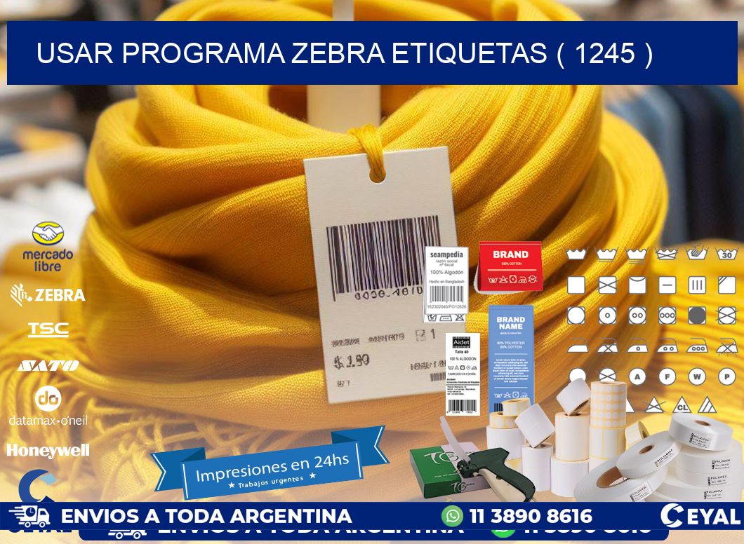 USAR PROGRAMA ZEBRA ETIQUETAS ( 1245 )