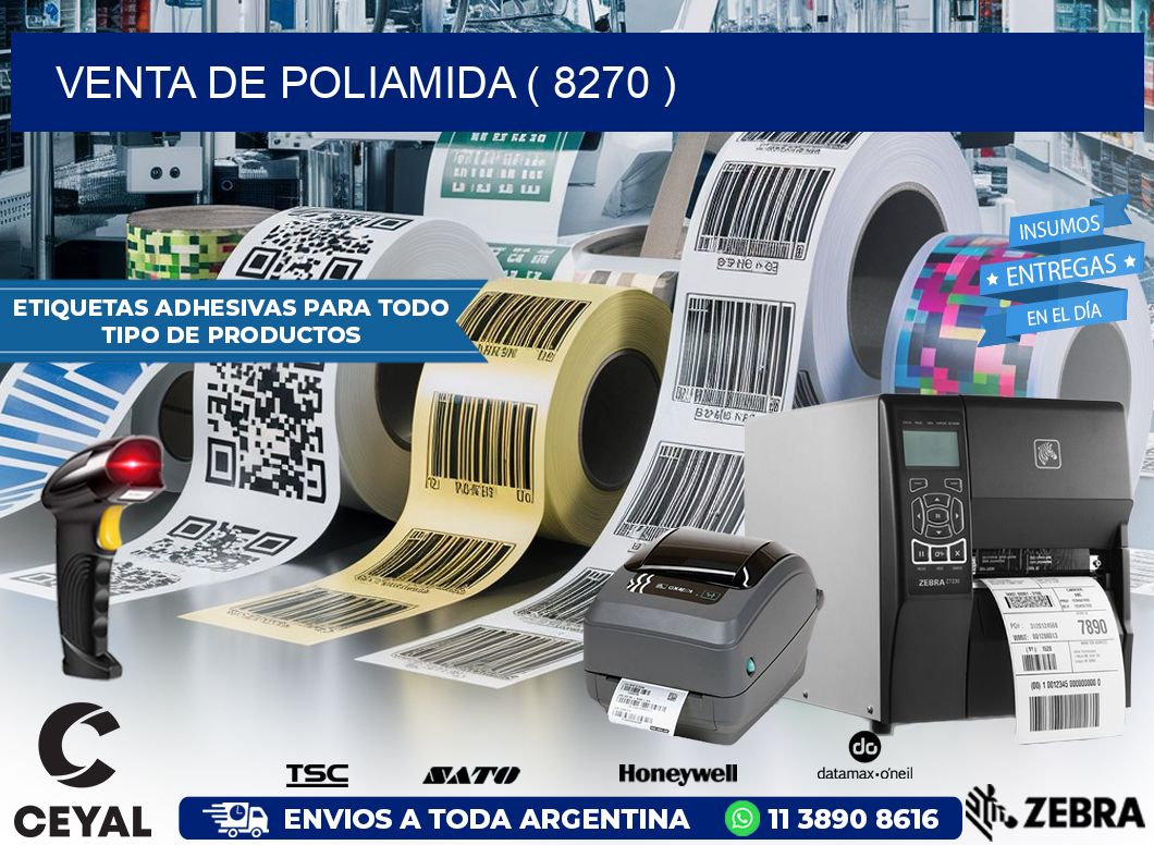 VENTA DE POLIAMIDA ( 8270 )