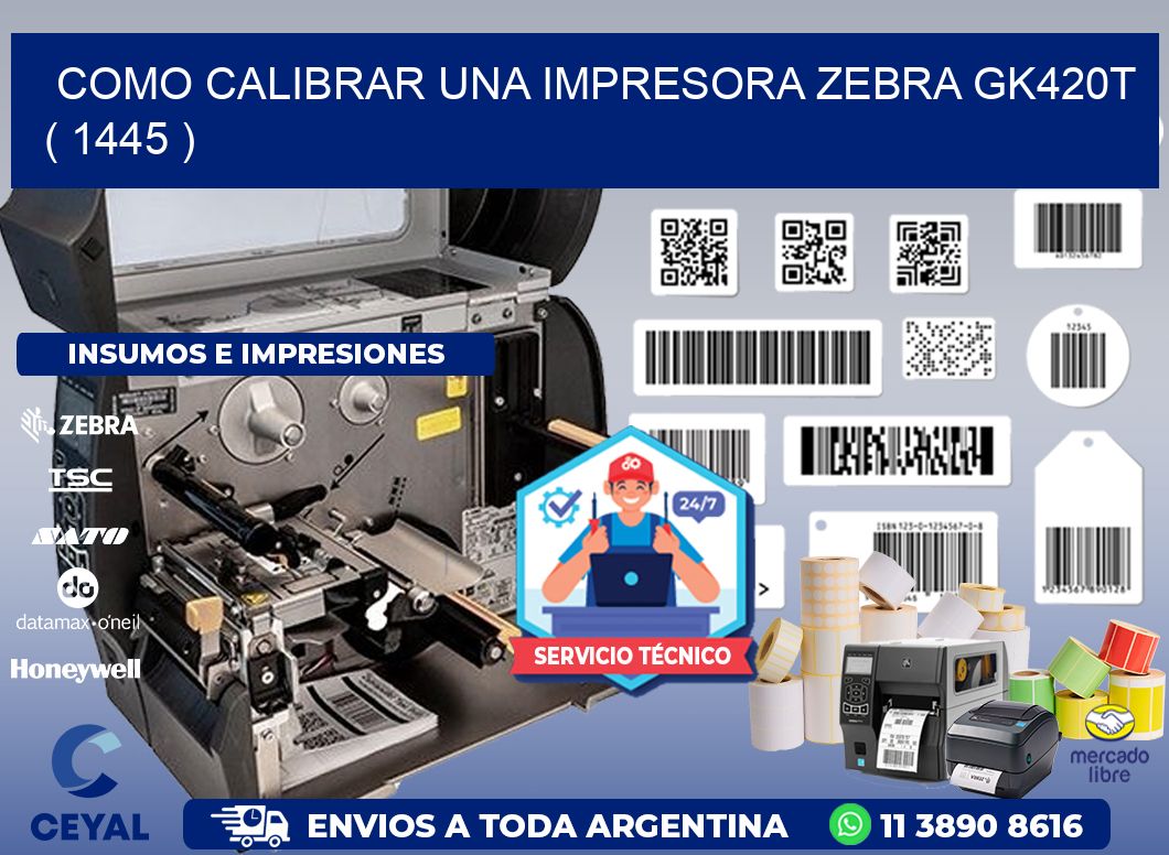 como calibrar una impresora zebra gk420t ( 1445 )