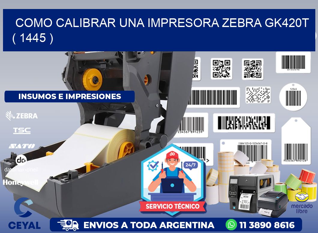 como calibrar una impresora zebra gk420t ( 1445 )