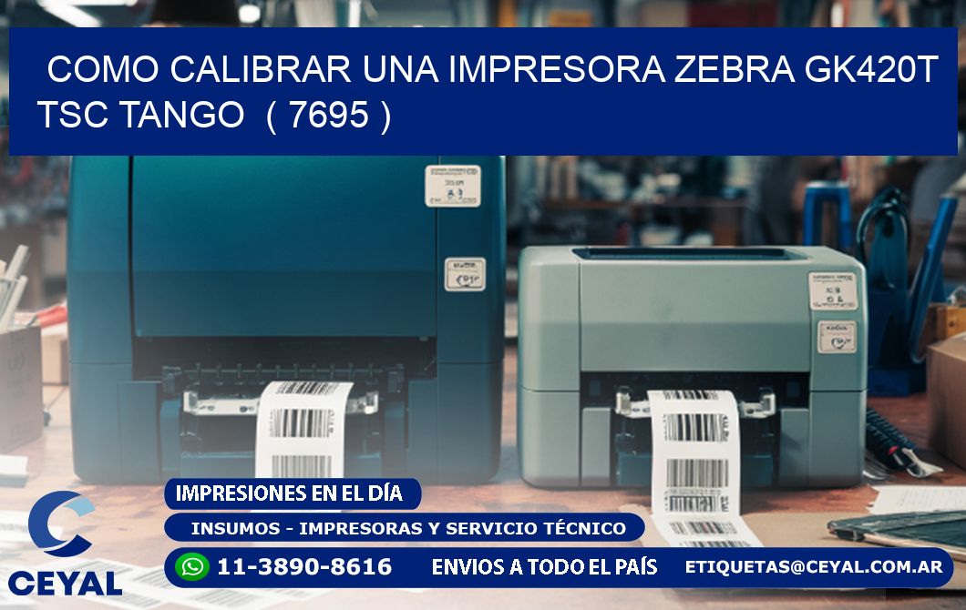 como calibrar una impresora zebra gk420t TSC TANGO ( 7695 )