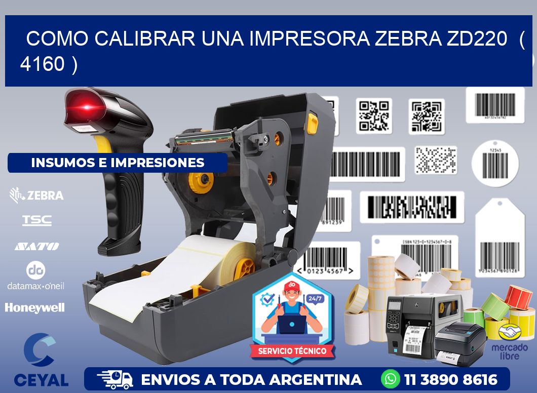 como calibrar una impresora zebra zd220 ( 4160 )
