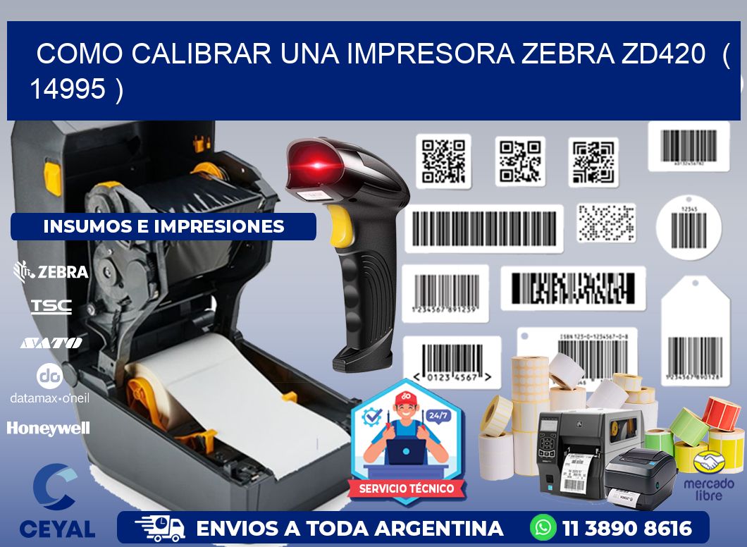 como calibrar una impresora zebra zd420 ( 14995 )