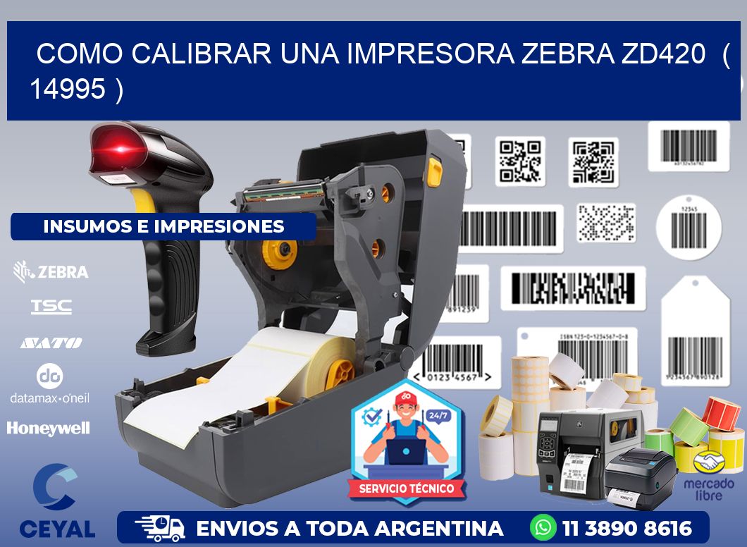 como calibrar una impresora zebra zd420 ( 14995 )