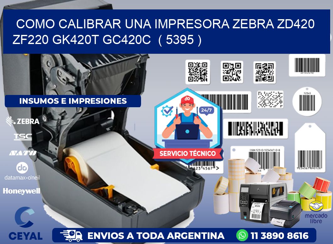 como calibrar una impresora zebra zd420 ZF220 GK420T GC420C ( 5395 )