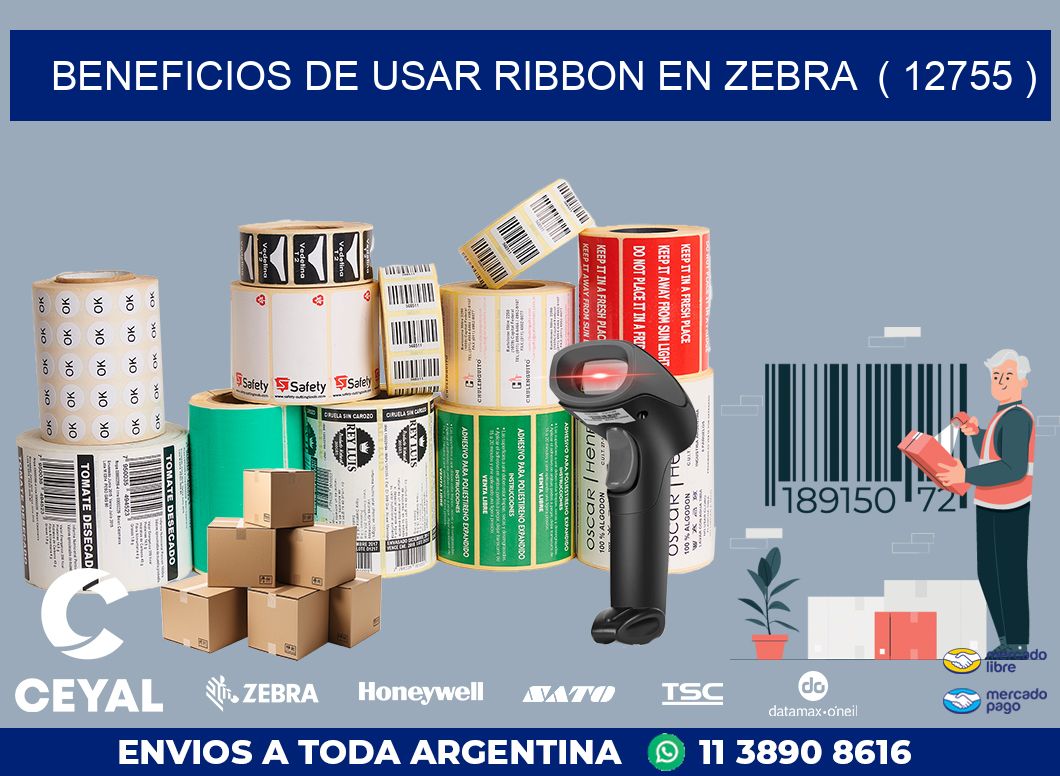 BENEFICIOS DE USAR RIBBON EN ZEBRA ( 12755 )