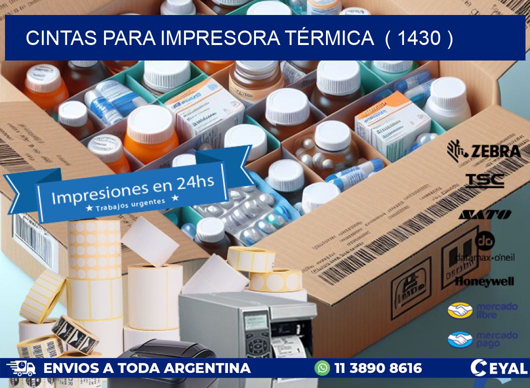 CINTAS PARA IMPRESORA TÉRMICA ( 1430 )