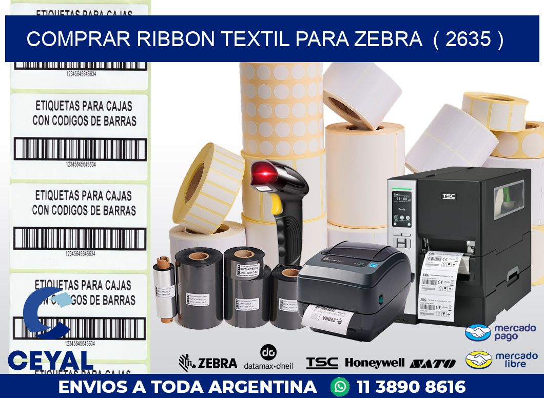 COMPRAR RIBBON TEXTIL PARA ZEBRA ( 2635 )
