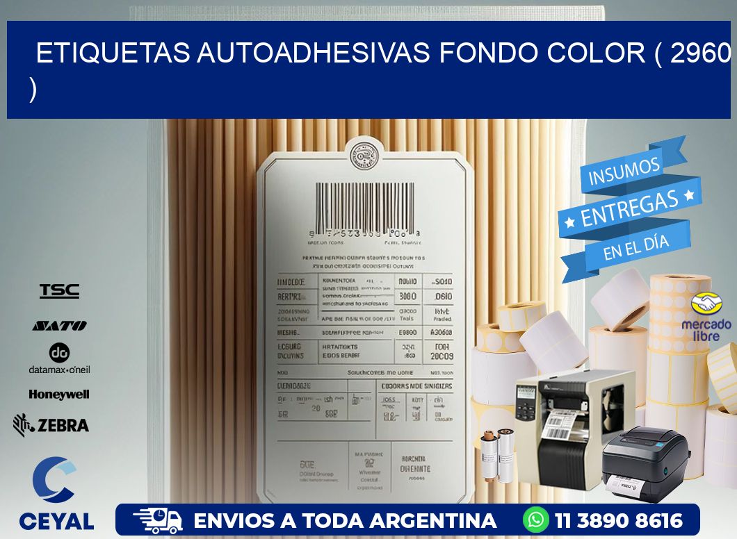 ETIQUETAS AUTOADHESIVAS FONDO COLOR ( 2960 )