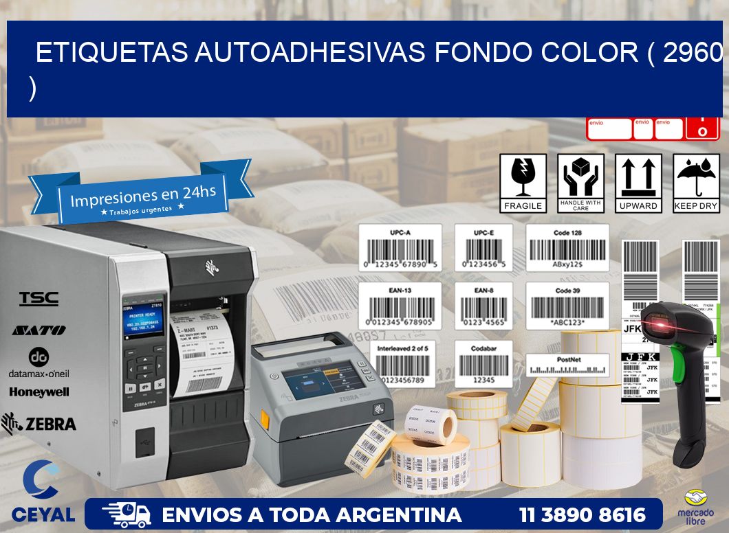 ETIQUETAS AUTOADHESIVAS FONDO COLOR ( 2960 )