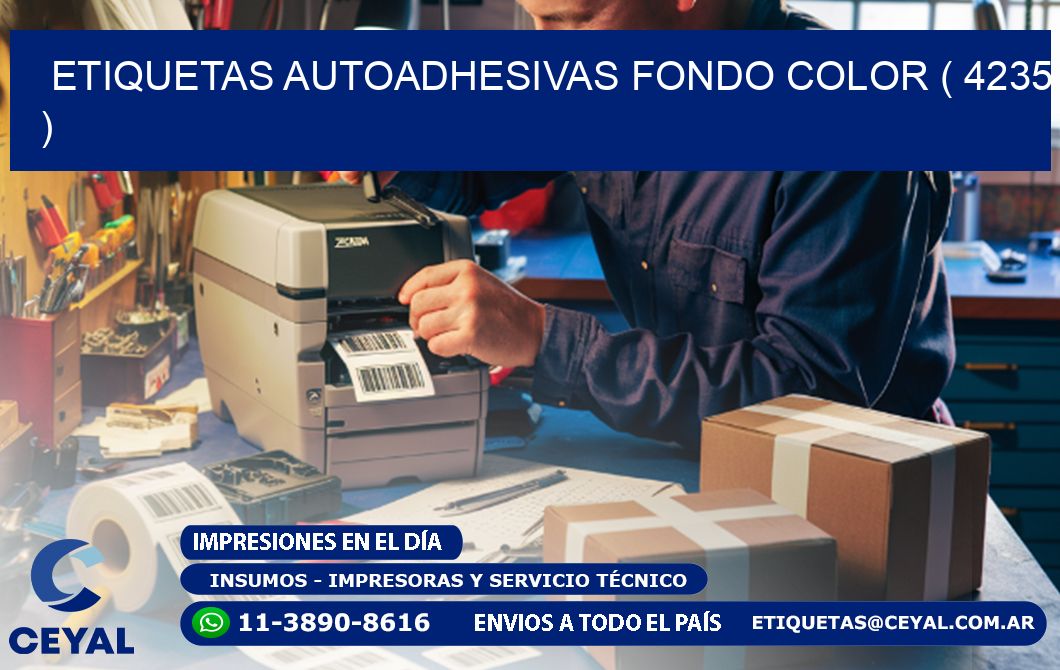 ETIQUETAS AUTOADHESIVAS FONDO COLOR ( 4235 )