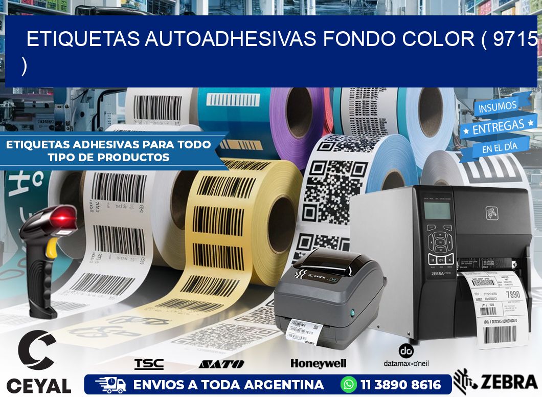 ETIQUETAS AUTOADHESIVAS FONDO COLOR ( 9715 )